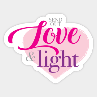 Send out love and light Sticker